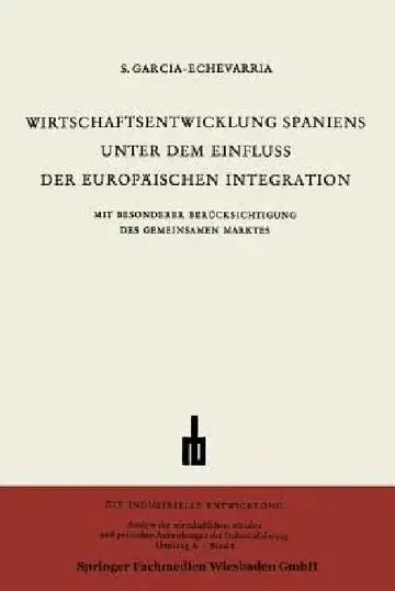 Cover of Wirtschaftsentwicklung Spaniens Unter Dem Einfluss Der Europäischen Integration