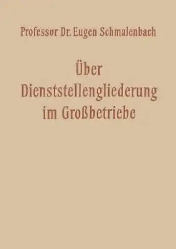 Cover of Über Dienststellengliederung Im Grossbetriebe