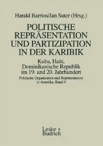 Cover of Politische Repräsentation Und Partizipation in Der Karibik. Kuba, Haiti, Dominikanische Republik Im 19. Und 20. Jahrhundert