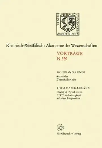 Cover of Kosmische Überschallstrahlen. Das Kühler-Synchrotron Cosy Und Seine Physikalischen Perspektiven