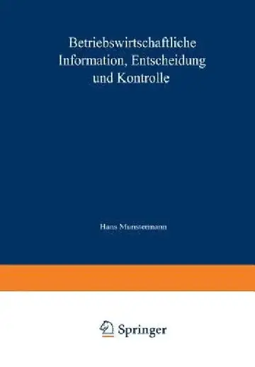 Cover of Betriebswirtschaftliche Information, Entscheidung Und Kontrolle