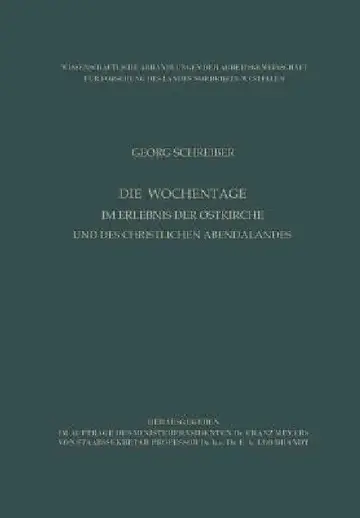 Cover of Die Wochentage Im Erlebnis Der Ostkirche Und Des Christlichen Abendlandes