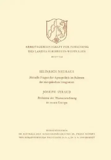 Cover of Aktuelle Fragen Der Agrarpolitik Im Rahmen Der Europäischen Integration. Probleme Der Pflanzenzüchtung Im Neuen Europa