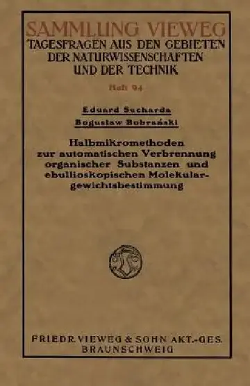 Cover of Halbmikromethoden Zur Automatischen Verbrennung Organischer Substanzen Und Ebullioskopischen Molekulargewichtsbestimmung