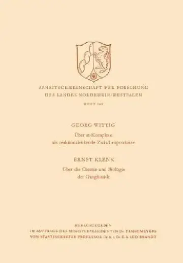Cover of Über At-Komplexe ALS Reaktionslenkende Zwischenprodukte / Über Die Chemie Und Biologie Der Ganglioside
