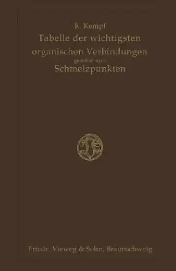 Cover of Tabelle Der Wichtigsten Organischen Verbindungen Geordnet Nach Schmelzpunkten