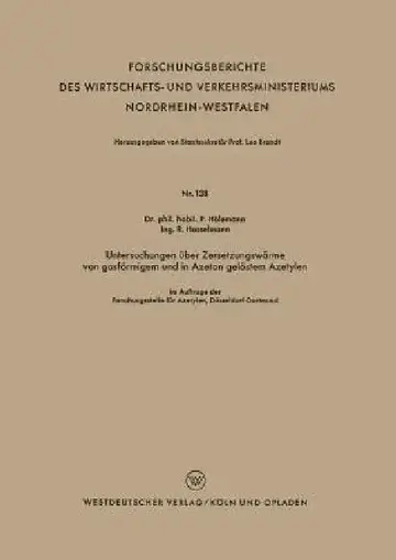 Cover of Untersuchungen Über Zersetzungswärme Von Gasförmigem Und in Azeton Gelöstem Azetylen