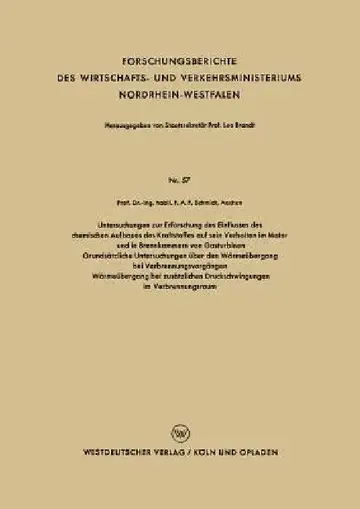 Cover of Untersuchungen Zur Erforschung Des Einflusses Des Chemischen Aufbaues Des Kraftstoffes Auf Sein Verhalten Im Motor Und in Brennkammern Von Gasturbinen