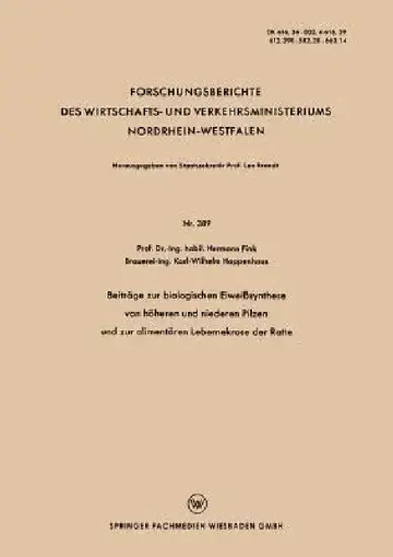 Cover of Beiträge Zur Biologischen Eiweißsynthese Von Höheren Und Niederen Pilzen Und Zur Alimentären Lebernekrose Der Ratte