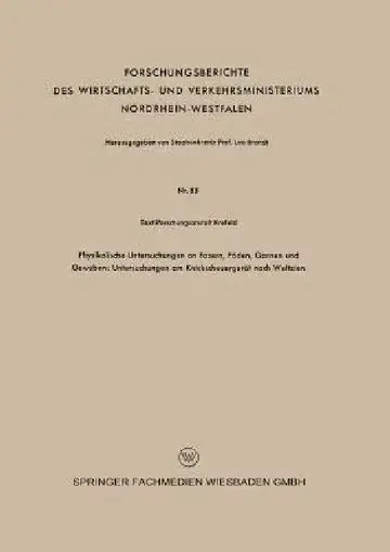 Cover of Physikalische Untersuchungen an Fasern, Fäden, Garnen Und Geweben