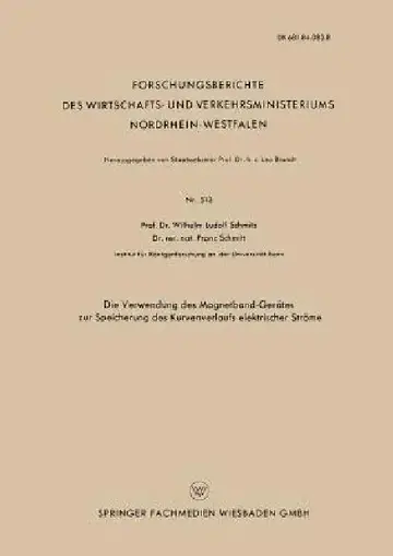 Cover of Die Verwendung Des Magnetband-Gerätes Zur Speicherung Des Kurvenverlaufs Elektrischer Ströme