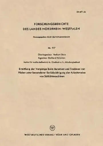 Cover of Ermittlung Der Vorgänge Beim Benetzen Und Trocknen Von Fäden Unter Besonderer Berücksichtigung Der Arbeitsweise Von Schlichtmaschinen