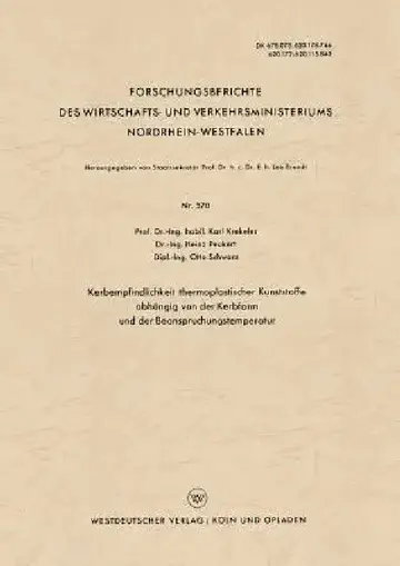 Cover of Kerbempfindlichkeit Thermoplastischer Kunststoffe Abhängig Von Der Kerbform Und Der Beanspruchungstemperatur