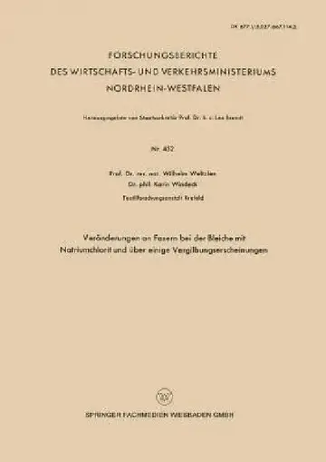 Cover of Veränderungen an Fasern Bei Der Bleiche Mit Natriumchlorit Und Über Einige Vergilbungserscheinungen