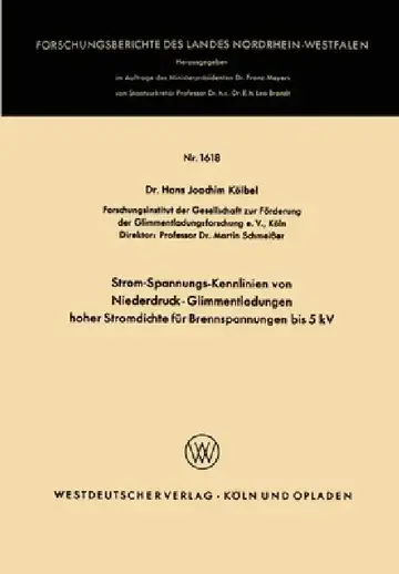 Cover of Strom-Spannungs-Kennlinien von Niederdruck-Glimmentladungen hoher Stromdichte für Brennspannungen bis 5 kV
