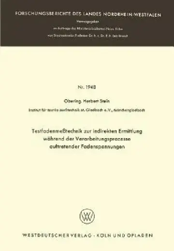 Cover of Testfadenmeßtechnik Zur Indirekten Ermittlung Während Der Verarbeitungsprozesse Auftretender Fadenspannungen