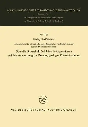 Cover of Über Die Ultraschall-Extinktion in Suspensionen Und Ihre Anwendung Zur Messung Geringer Konzentrationen