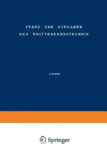 Cover of Stand Und Aufgaben Der Weitverkehrstechnik / The State of and Problem Concerning Telecommunication