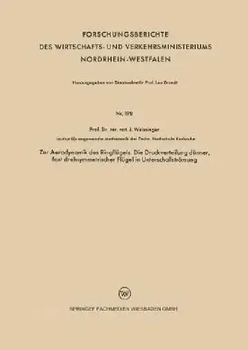 Cover of Zur Aerodynamik Des Ringflügels. Die Druckverteilung Dünner, Fast Drehsymmetrischer Flügel in Unterschallströmung