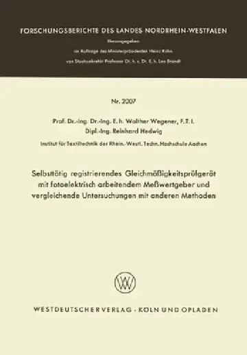 Cover of Selbsttätig registrierendes Gleichmäßigkeitsprüfgerät mit fotoelektrisch arbeitendem Meßwertgeber und vergleichende Untersuchungen mit anderen Methode