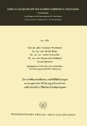 Cover of Zur Antithyreoidalen Und Mißbildungen Erzeugenden Wirkung Pflanzlicher Und Tierischer Öle Bei Kaulquappen
