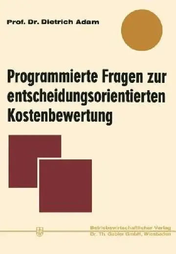 Cover of Programmierte Fragen Zur Entscheidungsorientierten Kostenbewertung