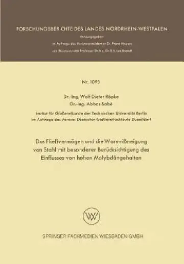 Cover of Das Fließvermögen Und Die Warmrißneigung Von Stahl Mit Besonderer Berücksichtigung Des Einflusses Von Hohen Molybdängehalten