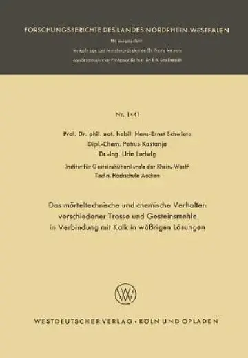 Cover of Das Mörteltechnische Und Chemische Verhalten Verschiedener Trasse Und Gesteinsmehle in Verbindung Mit Kalk in Wäßrigen Lösungen