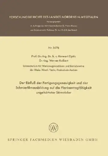 Cover of Der Einfluß Der Fertigungsgenauigkeit Und Der Schmierfilmausbildung Auf Die Flankentragfähigkeit Ungehärteter Stirnräder
