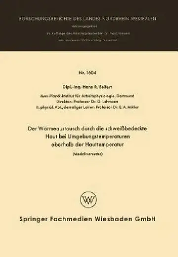Cover of Der Wärmeaustausch Durch Die Schweißbedeckte Haut Bei Umgebungstemperaturen Oberhalb Der Hauttemperatur