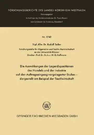 Cover of Die Auswirkungen Der Lagerdispositionen Des Handels Und Der Industrie Auf Den Auftragseingang Vorgelagerter Stufen -- Dargestellt Am Beispiel Der Text