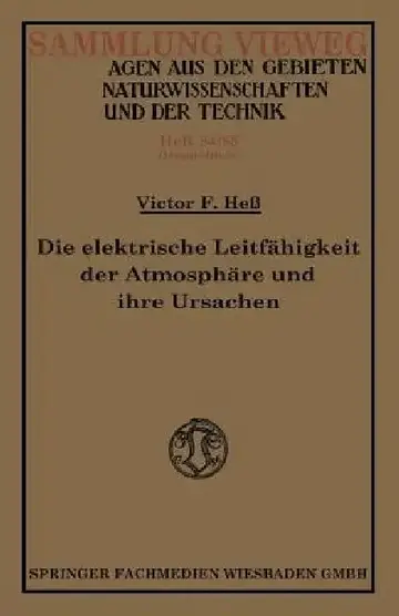 Cover of Die Elektrische Leitfähigkeit Der Atmosphäre Und Ihre Ursachen