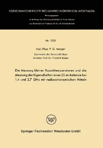 Cover of Die Messung Kleiner Rauschtemperaturen Und Die Messung Der Eigenschaften Einer 25-M-Antenne Bei 1,4 Und 2,7 Ghz Mit Radioastronomischen Mitteln