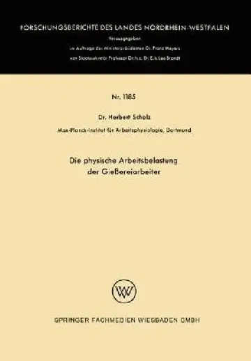 Cover of Die Physische Arbeitsbelastung Der Gießereiarbeiter