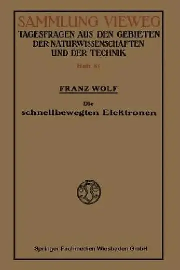 Cover of Die Schnellbewegten Elektronen