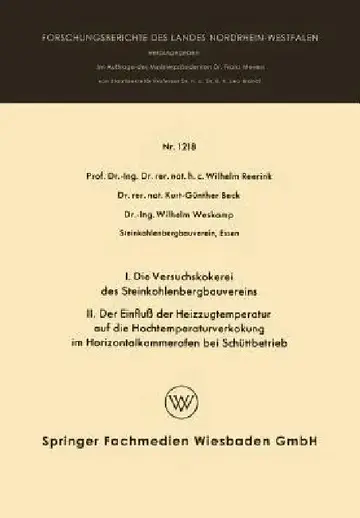 Cover of I. Die Versuchskokerei Des Steinkohlenbergbauvereins II. Der Einfluß Der Heizzugtemperatur Auf Die Hochtemperaturverkokung Im Horizontalkammerofen Bei