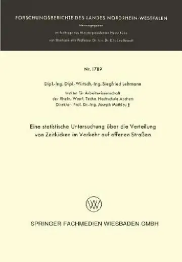 Cover of Eine Statistische Untersuchung Über Die Verteilung Von Zeitlücken Im Verkehr Auf Offenen Straßen