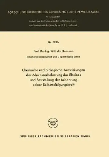 Cover of Chemische Und Biologische Auswirkungen Der Abwasserbelastung Des Rheines Und Feststellung Der Minderung Seiner Selbstreinigungskraft