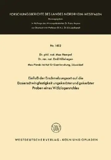 Cover of Einfluß Der Erschmelzungsart Auf Die Dauerschwingfestigkeit Ungekerbter Und Gekerbter Proben Eines Wälzlagerstahles