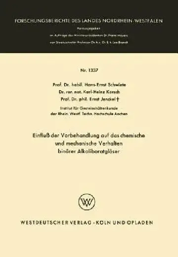 Cover of Einfluß Der Vorbehandlung Auf Das Chemische Und Mechanische Verhalten Binärer Alkaliboratgläser