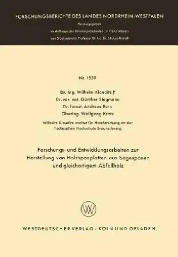 Cover of Forschungs- Und Entwicklungsarbeiten Zur Herstellung Von Holzspanplatten Aus Sägespänen Und Gleichartigem Abfallholz