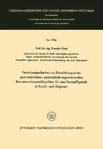 Cover of Forschungsarbeiten Zur Entwicklung Eines Gravimetrischen, Automatisch Registrierenden Konzentrationsmeßgerätes Für Den Feststoffgehalt in Rauch- Und A