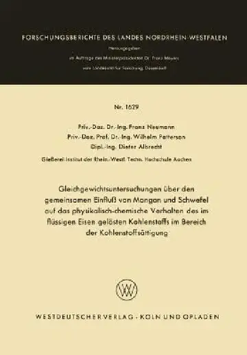 Cover of Gleichgewichtsuntersuchungen Über Den Gemeinsamen Einfluß Von Mangan Und Schwefel Auf Das Physikalisch-Chemische Verhalten Des Im Flüssigen Eisen Gelö