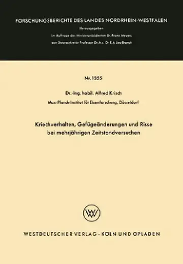 Cover of Kriechverhalten, Gefügeänderungen und Risse bei mehrjährigen Zeitstandversuchen
