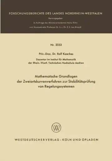 Cover of Mathematische Grundlagen Der Zweiortskurvenverfahren Zur Stabilitätsprüfung Von Regelungssystemen