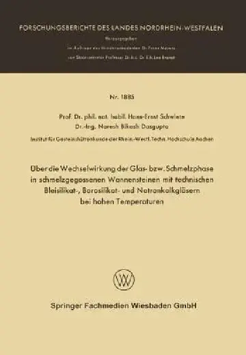 Cover of Über Die Wechselwirkung Der Glas- Bzw. Schmelzphase in Schmelzgegossenen Wannensteinen Mit Technischen Bleisilikat-, Borosilikat- Und Natronkalkgläser
