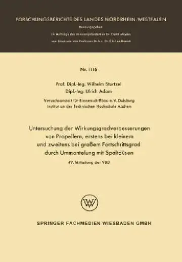 Cover of Untersuchung Der Wirkungsgradverbesserungen Von Propellern, Erstens Bei Kleinem Und Zweitens Bei Großem Fortschrittsgrad Durch Ummantelung Mit Spaltdü