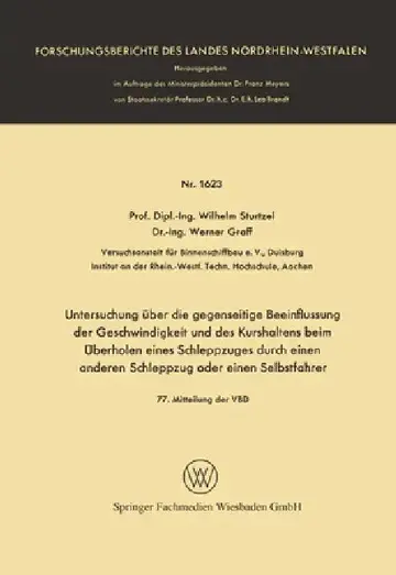 Cover of Untersuchung über die gegenseitige Beeinflussung der Geschwindigkeit und des Kurshaltens beim Überholen eines Schleppzuges durch einen anderen Schlepp