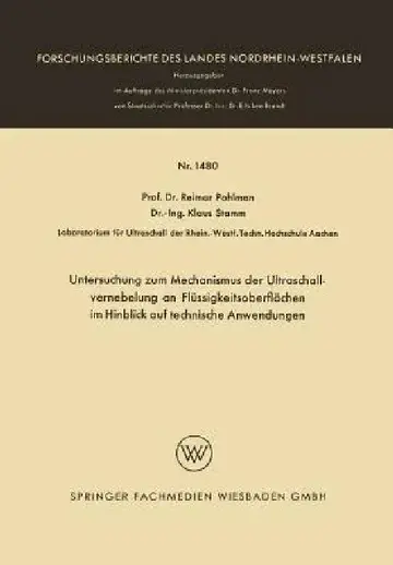 Cover of Untersuchung Zum Mechanismus Der Ultraschallvernebelung an Flüssigkeitsoberflächen Im Hinblick Auf Technische Anwendungen