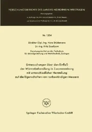 Cover of Untersuchungen Über Den Einfluß Der Wärmebehandlung in Zusammenhang Mit Unterschiedlicher Herstellung Auf Die Eigenschaften Von Rostbeständigen Messer